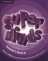 Cover of SUPER MINDS AMERICAN ENGLISH LEVEL 6 TEACHER'S BOOK