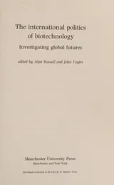 Cover of International Politics of Biotechnology