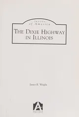Cover of The Dixie Highway in Illinois