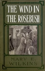 Cover of The wind in the rose-bush