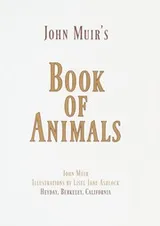 Cover of John Muir's book of animals