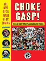 Cover of Choke Gasp! the Best of 75 Years of EC Comics