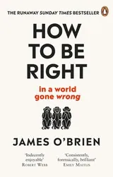 Cover of How to Be Right