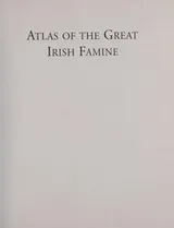 Cover of Atlas of the great Irish famine