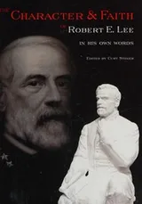 Cover of The character & faith of Robert E. Lee