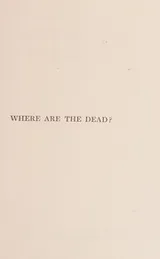 Cover of Where Are the Dead (The Collected works of Arnold Bennett)
