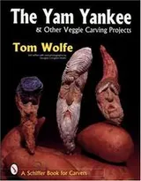 Cover of The yam Yankee & other veggie carving projects