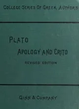 Cover of Plato Apology of Socrates and Crito, With Extracts from the Phaedo and Symposium and from Xenophon's Memorabilia