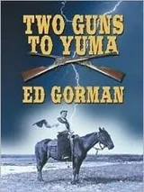 Cover of Two guns to Yuma