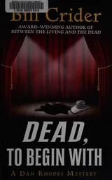 Cover of Dead, to Begin With