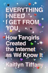 Cover of Everything I Need I Get from You