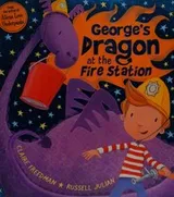 Cover of George's Dragon at the Fire Station
