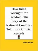Cover of How India wrought for freedom