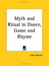 Cover of Myth and ritual in dance, game, and rhyme