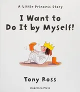 Cover of [(I Want to Do it by Myself!)] [ By (author) Tony Ross ] [June, 2011]