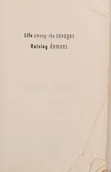 Cover of Life among the savages ; Raising demons