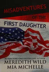 Cover of Misadventures of the first daughter