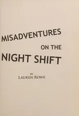 Cover of Misadventures on the night shift