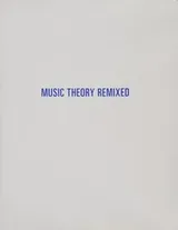 Cover of Music theory remixed