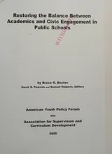 Cover of Restoring the Balance Between Academics and Civic Engagement in Public Schools (Bridging Youth Policy, Practice and Research)