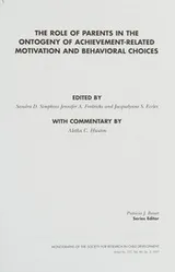 Cover of The Role of Parents in the Ontogeny of Achievement-Related Motivation and Behavioral Choices