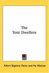 Cover of The tent dwellers