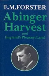 Cover of Abinger Harvest (Abinger Edition of E.M. Forster)