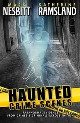 Cover of Haunted Crime Scenes