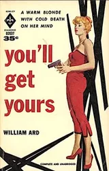 Cover of You'll Get Yours