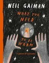 Cover of What You Need to Be Warm