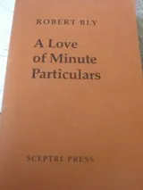 Cover of A love of minute particulars