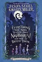 Cover of Everything You Need to Know about NIGHTMARES! and How to Defeat Them