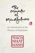 Cover of The miracle of mindfulness