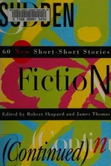 Cover of Sudden fiction (continued)