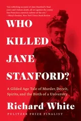 Cover of Who Killed Jane Stanford?