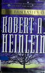 Cover of The Fantasies of Robert A. Heinlein