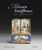Cover of Meissen snuff boxes of the eighteenth century