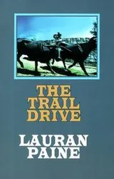 Cover of The trail drive
