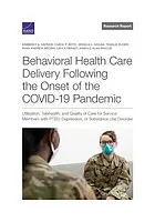 Cover of Behavioral Health Care Delivery Following the Onset of the COVID-19 Pandemic