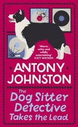 Cover of Dog Sitter Detective Takes the Lead