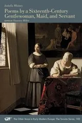 Cover of Poems by a Sixteenth-Century Gentlewoman, Maid, and Servant