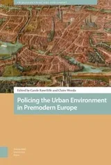Cover of Policing the Urban Environment in Premodern Europe