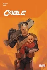 Cover of Cable by Gerry Duggan Vol. 1