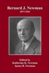 Cover of Bernard J. Newman, 1877 To 1941