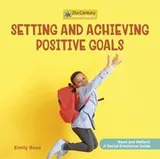 Cover of Setting and Achieving Positive Goals