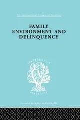 Cover of Family environment and delinquency