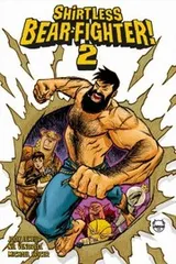 Cover of Shirtless Bear-Fighter!, Volume 2
