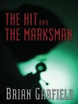 Cover of The hit and The marksman