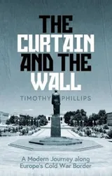 Cover of The Curtain and the Wall