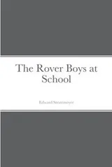 Cover of Rover Boys at School